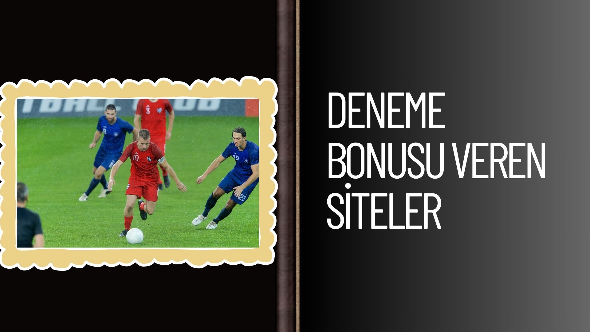 Deneme Bonusu Veren Siteler