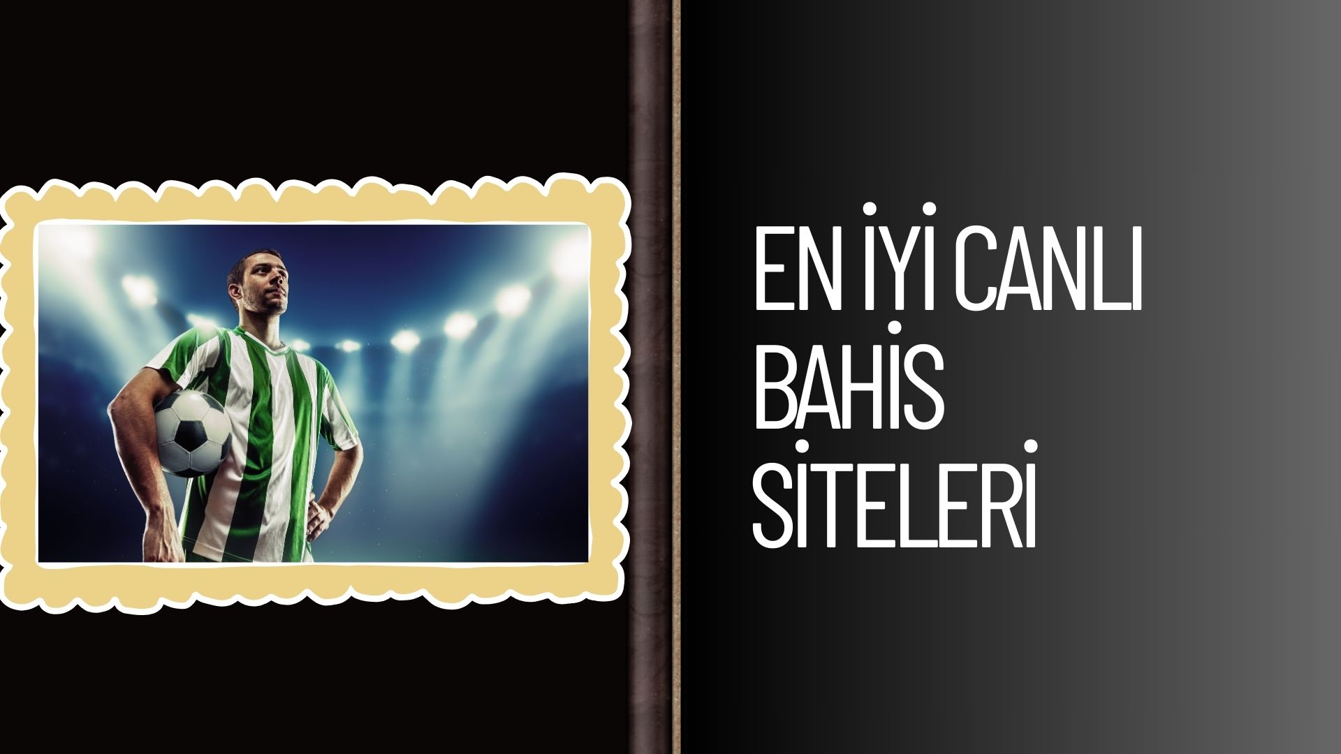 En iyi Canlı Bahis Siteleri Hangisi